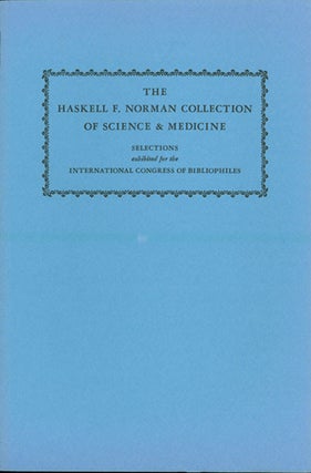 Book Id: 10318 The Haskell F. Norman Collection of Science & Medicine....