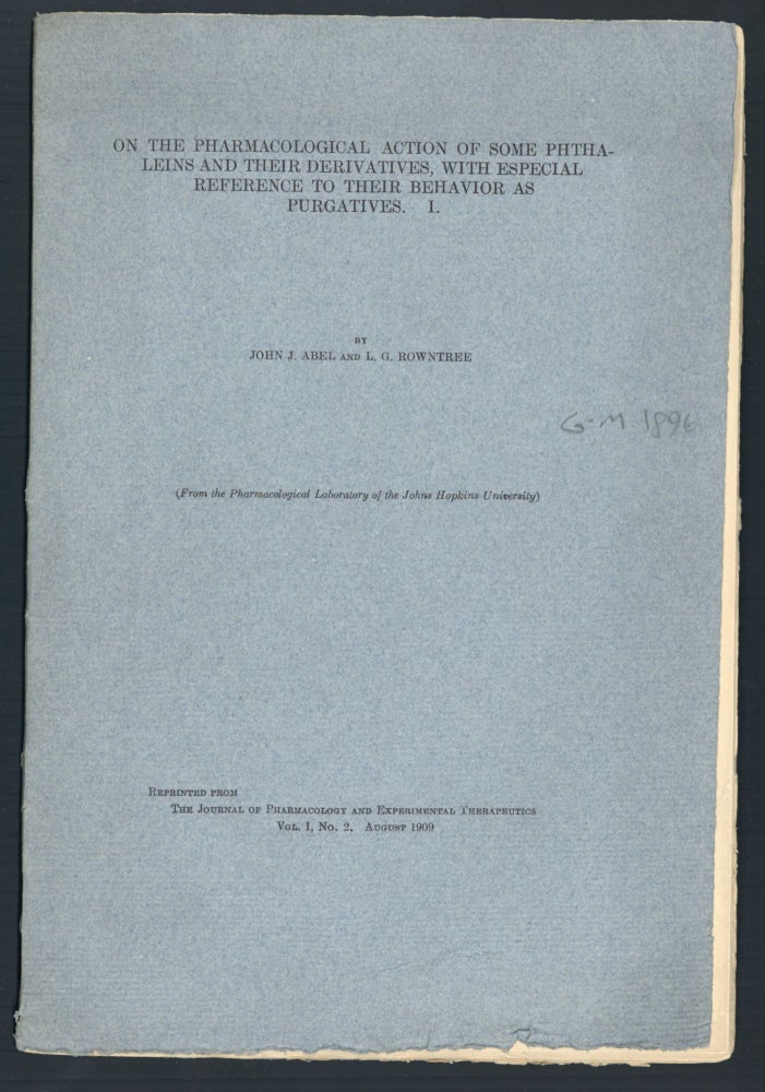 Book Id: 13116 On the pharmacological action of some phthaleins...Offprint. John Jacob Abel, Leonard G. Rowntree.