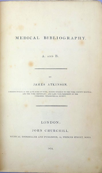 Book Id: 26413 Medical Bibliography. A. & B. James Atkinson.