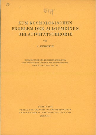 Book Id: 37423 Zum kosmologischen Problem der allgemeinen Relativittstheorie. Weil 179. Offprint from S. preuss. Akad. Wiss. Albert Einstein.
