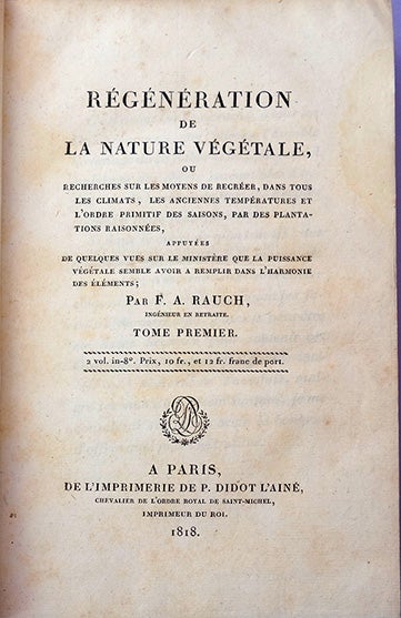Book Id: 37708 Regeneration de la nature vegetale. Second and best edition. F. A. Rauch.
