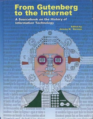 Book Id: 38950 From Gutenberg to the Internet. NEW COPY. Jeremy M. Norman