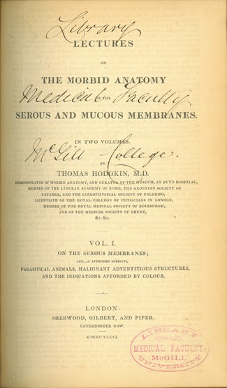 Book Id: 40499 Lectures on the Morbid Anatomy of the Serous and Mucous Membranes. Thomas Hodgkin.