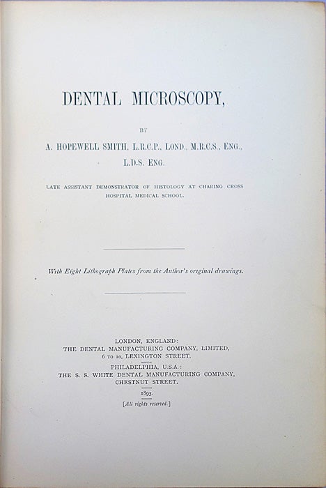 Book Id: 40504 Dental microscopy. Dedication copy with signed photo. Arthur Hopewell-Smith.