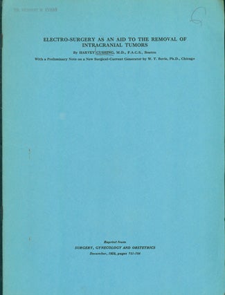 Book Id: 40581 Electro-surgery as an aid to the removal of intracranial tumors. Offprint. Harvey Cushing.