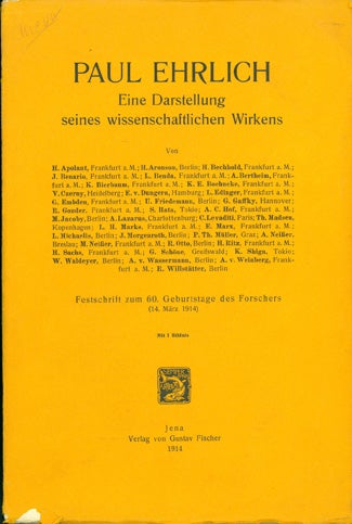Book Id: 40618 Eine Darstellung seines wissenschaftlichen Wirkens . . . Festschrift zum 60. Geburtstag des Forschers. Paul Ehrlich.