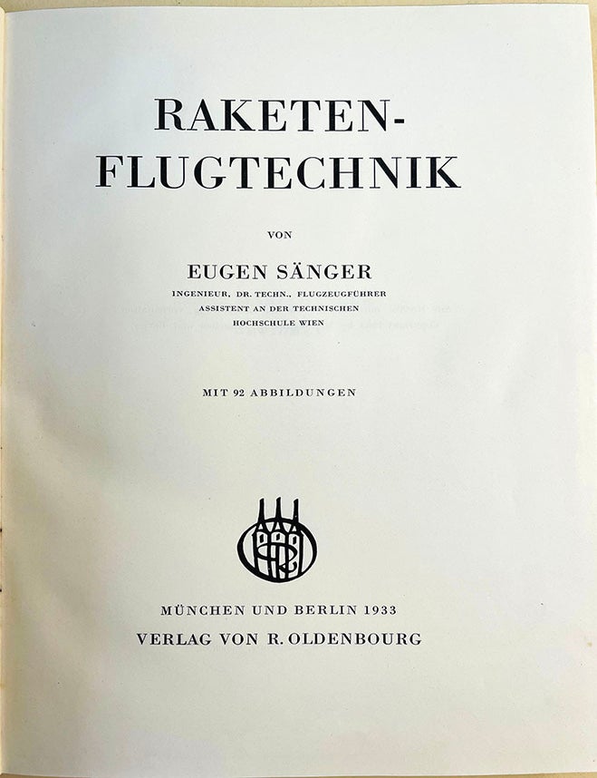 Book Id: 40941 Raketenflugtechnik. Inscribed on front flyleaf to his teacher Prof. Katzmayer who is mentioned in the introduction. Eugen Sanger.