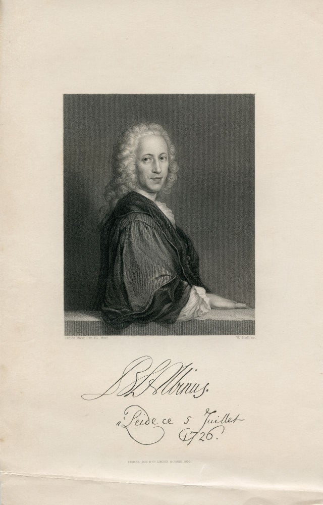 Book Id: 41200 A leide ce 5 Juillet 1726. Engraved Portrait by W. Holl after Charles de Moor. Bernard Siegfried Albinus.