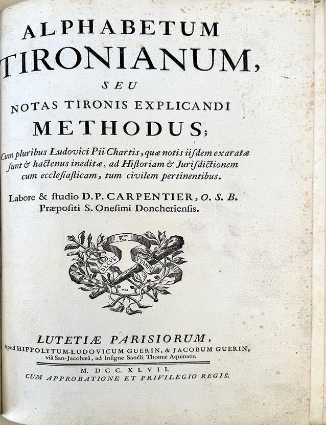 Book Id: 42268 Alphabetum Tironianum seu notas Tironis explicandi methodus. Large folio. Carpentier.