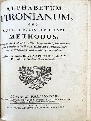 Alphabetum Tironianum seu notas Tironis explicandi methodus. Large folio. Carpentier.