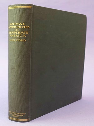 Animal Communites in Temperate America as Illustrated in the Chicago Region. A Study in Animal Ecology.