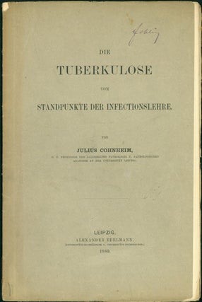 Book Id: 42478 Die Tuberkulose vom Standpunkte der Infectionslehre. Julius Cohnheim