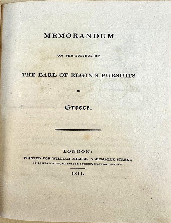 Book Id: 42895 Memorandum on the Subject of the Earl of Elgin's Pursuits in Greece. Elgin Marbles.