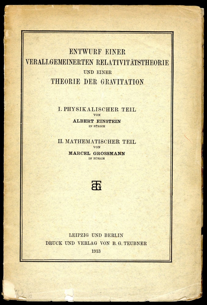 Book Id: 43305 Entwurf einer verallgemeinerten Relativitätstheorie und einer Theorie der Gravitation. Albert Einstein, Marcel Grossmann.