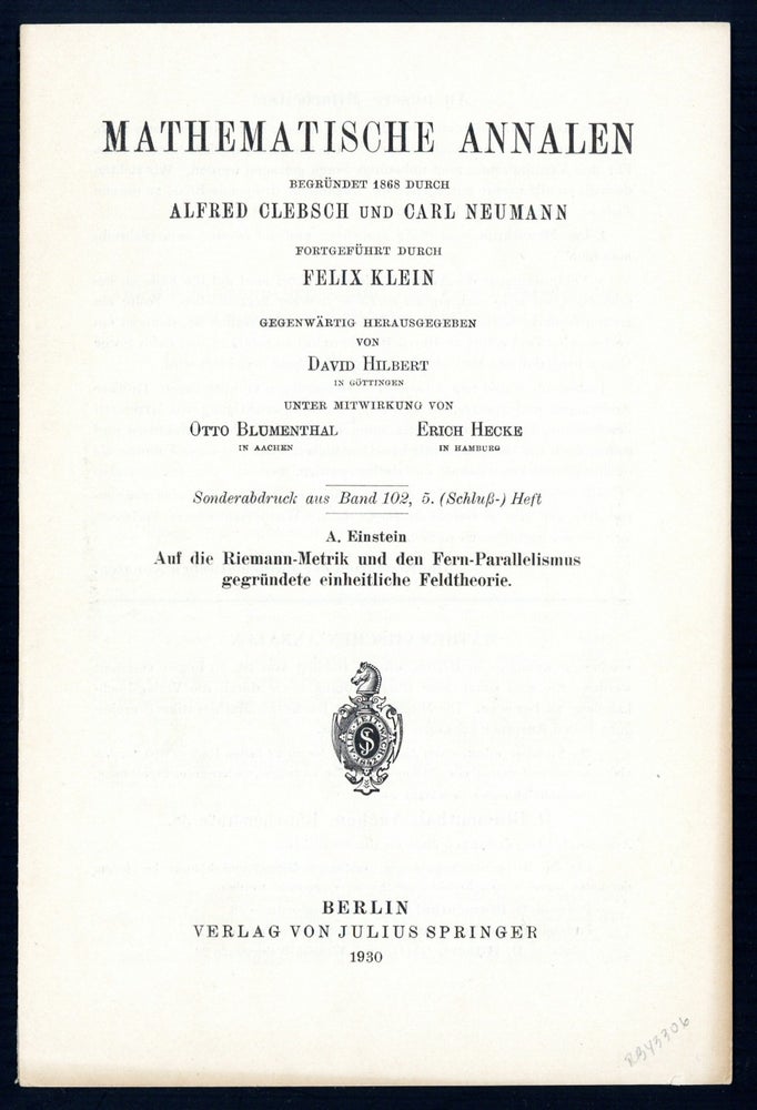 Book Id: 43306 Auf die Riemann-Metrik und den Fern-Parallelismus gegründete einheitliche Feldtheorie. Offprint. Albert Einstein.