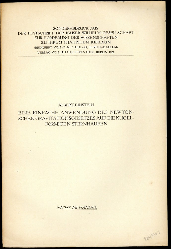 Book Id: 43307 Eine einfache Anwendung des Newtonschen Gravitationsgesetze auf die kugelförmingen Sternhaufen. Offprint. Albert Einstein.