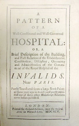 Book Id: 43420 A pattern of a well-constituted and well-governed hospital. Le...