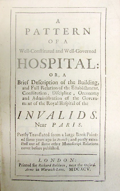 Book Id: 43420 A pattern of a well-constituted and well-governed hospital. Le Jeune de Boullencourt.