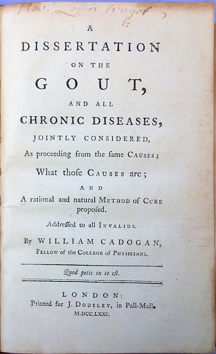 Book Id: 43713 A dissertation on the gout, and all chronic diseases, jointly considered. William Cadogan.
