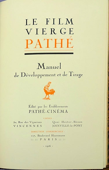 Book Id: 43839 Le film vièrge Pathé. Manuel de développement et de tirage. Pathe-Cinema.