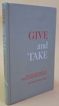 Give and take: The development of tissue transplantation.
