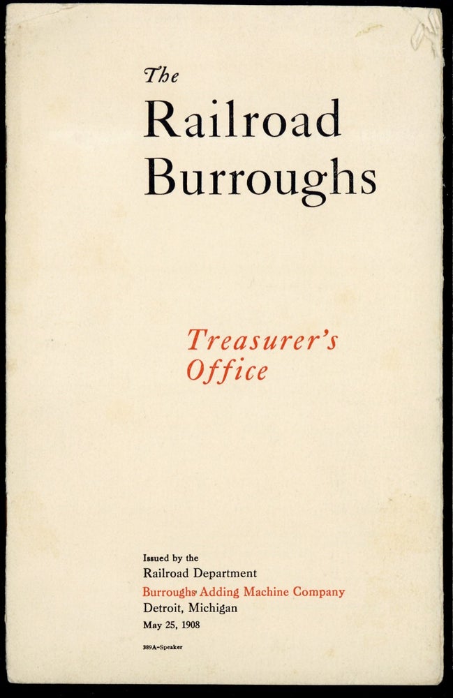 Book Id: 44645 The railroad Burroughs. Treasurer’s office. Burroughs Adding Machine Company.
