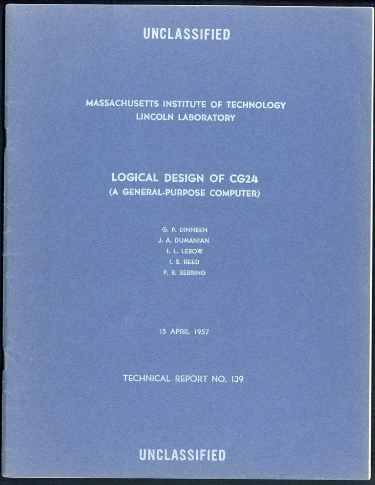 Book Id: 44673 Logical design of CG24 (a general-purpose computer). G. P. Dinneen.