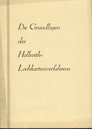 Book Id: 45263 Die Grundlagen des Hollerith-Lochkartenverfahrens. Deutsche...