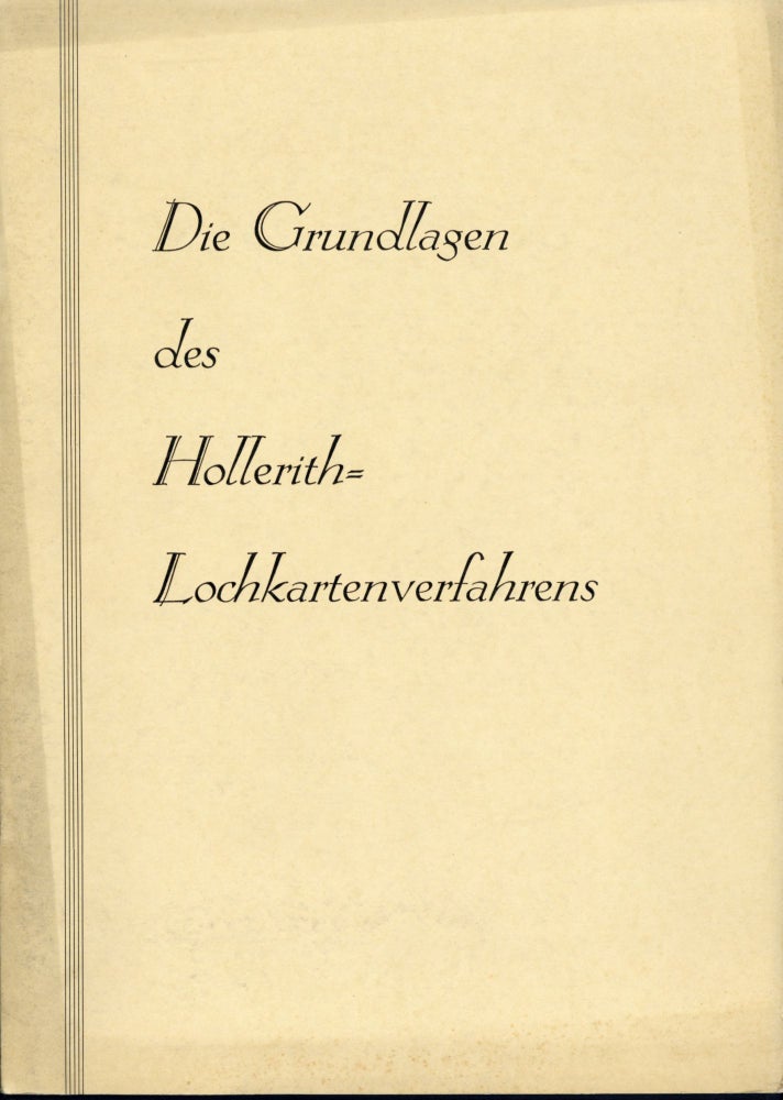 Book Id: 45263 Die Grundlagen des Hollerith-Lochkartenverfahrens. Deutsche Hollerith Maschinen Gesellschaft.