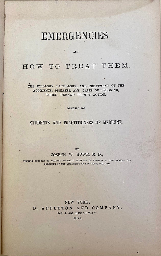 Book Id: 45313 Emergencies and how to treat them. Joseph W. Howe.
