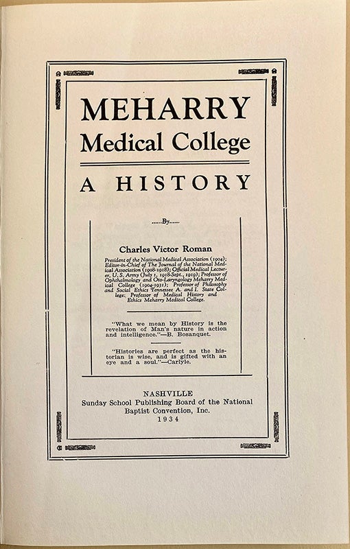 Book Id: 45534 Meharry Medical College: A history. Charles Victor Roman.
