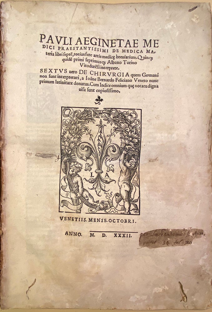 Book Id: 46044 De medica materia. Includes the 16th book on surgery. Paul of Aegina.