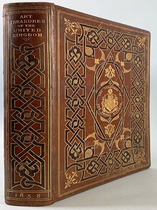ART TREASURES OF THE UNITED KINGDOM from the Art Treasures Exhibition, Manchester [1857]. Fine chromolithographs by Day & Son. Elaborate stapwork binding by Leighton Son & Hodge.