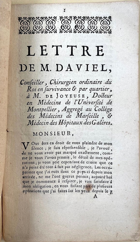 Book Id: 46460 Lettre de M. Daviel, conseiller, chirurgien ordinaire du Roi . . . a M. Joyeuse, Docteur en medecine de l'Universite de Montpellier. Jacques Daviel.
