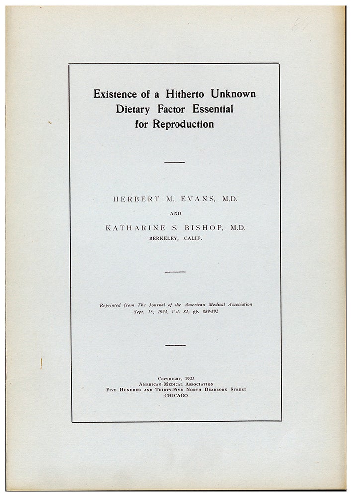 Book Id: 46533 Existence of a hitherto unknown dietary factor essential for reproduction. Offprint. Herbert M. Evans, Katharine Scott Bishop.