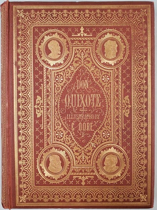 The History of Don Quixote illustrated by Gustav Dore. Extremely fine copy in original decorated cloth.