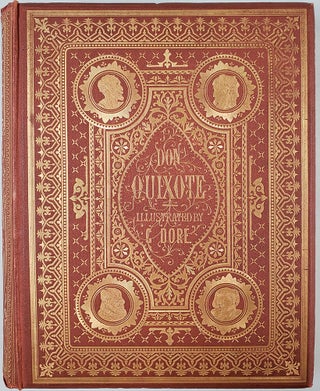 The History of Don Quixote illustrated by Gustav Dore. Extremely fine copy in original decorated cloth.