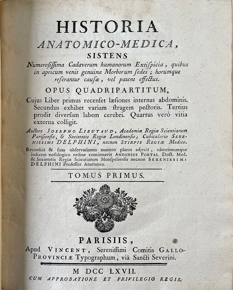 Book Id: 46652 Historia anatomico-medica, sistens numerosissima cadaverum humanorum extispicia . . . 2 vols. Joseph Lieutaud.