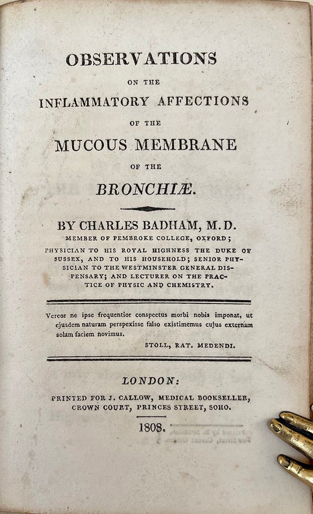 Book Id: 48865 Observations on the inflammatory affections of the mucous membrace of the bronchiae. Garrison-Morton.com 3168. Charles Badham.