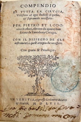 Book Id: 50565 Compendio di tutta la cirugia. Pietro Rostinio, Lodovico