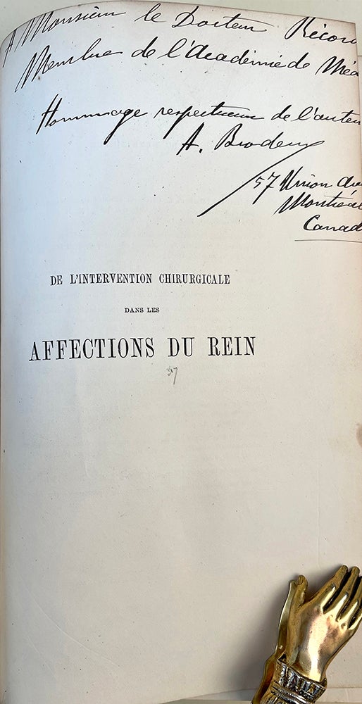 Book Id: 50759 De l'intervention chirurgical dans les affections du rein. Insc. to P. Ricord. Azarie Brodeur.