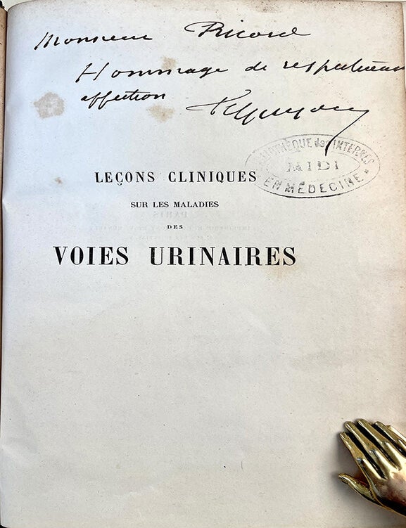 Book Id: 50762 Le&ccedil;ons cliniques sur les maladies des voies urinaires. Insc. to P. Ricord. Jean Casimir F&eacute;lix Guyon.