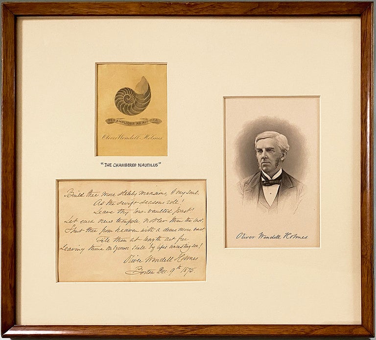 Book Id: 51504 The chambered nautilus. Autograph manuscript signed of an excerpt from the poem, framed together with Holmes's bookplate and engraved portrait. Oliver Wendell Holmes.