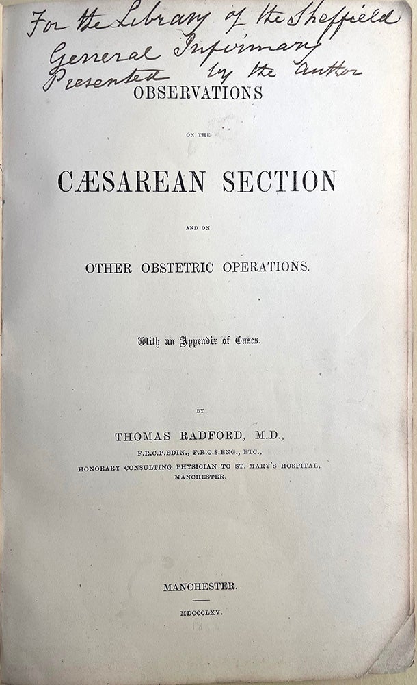 Book Id: 51554 Observations on caeserian section and on other obstetric operations. Pres.copy. Thomas Radford.