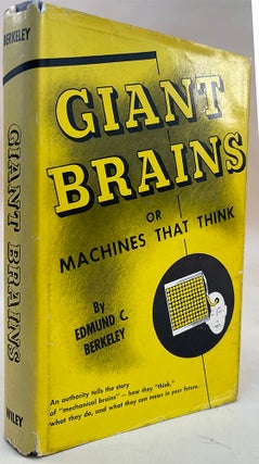 Book Id: 51710 Giant Brains or Machines that Think. Author's copy. Edmund C....
