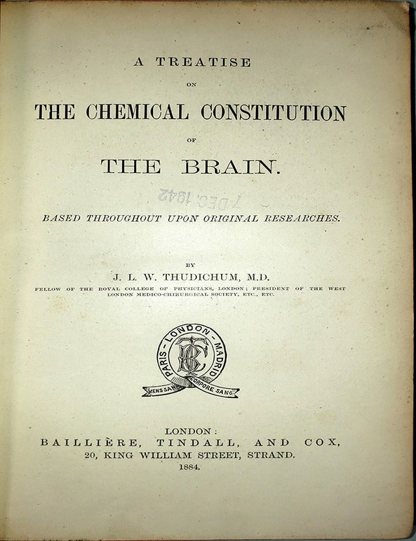Book Id: 51916 A treatise on the chemical constitution of the brain. J. L W. Thudichum.
