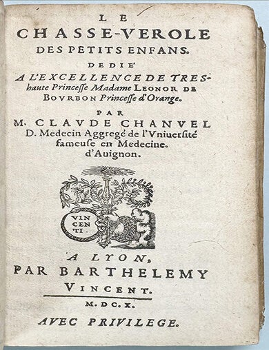 Book Id: 52329 Le Chasse-Verole des Petits Enfans. Claude Chanvel.