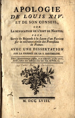 Book Id: 6454 Apologie de Louis XIV et de son Conseil, sur la revocation de l'Edit de Nantes. Jean Novi de Caveirac.